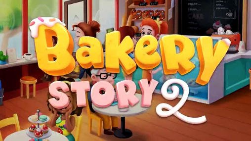 download Bakery story 2 apk